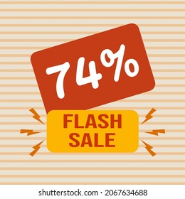 Banner discount with the text "74%. Flash sale". Special offer for shopping, discount 74 percent. Promotion poster with coupon. Vector illustration, big sale.