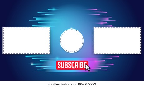 Banner for the ending video with a subscribe button and a box for the next video and an icon for your channel