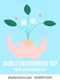 Banner for Environment Day with the plant in hands and the inscription - World Environment Day and hashtag #worldenvironmentday