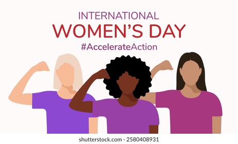 Banner with faceless women of different nationalities with raised hand demonstrating muscles, strength. March 8, International Women's Day. Accelerate action. Flat vector EPS10 1920, 1080