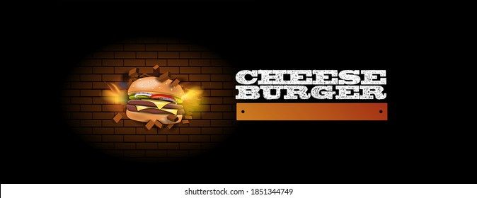 Banner for a fast food restaurant. A huge cheeseburger breaks a brick wall. Vector banner