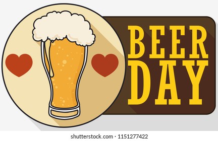 Banner in flat style and long shadow with delicious frothy beer and a coaster decorated with hearts and a greeting sign for Beer Day.