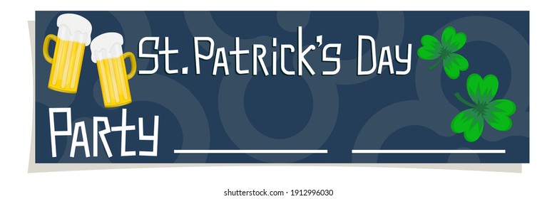A banner, a flyer celebration of St. Patricks Day in cartoon style is isolated white background. Location for date and time party. Vector illustration. Decorations are beer glasses and shamrock.