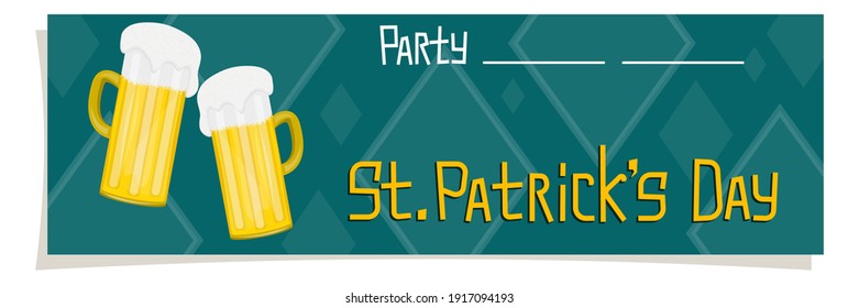 A banner, a flyer celebration of St. Patricks Day in cartoon style is isolated white background. Location for date and time party. Vector illustration. Decorations are beer glasses and shamrock