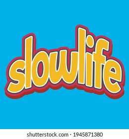 Banner Font Word Slowlife Logo Style