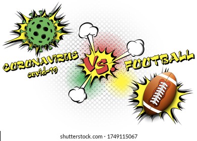 Banner football against coronavirus. Football ball vs covid-19. Cancellation of sports tournaments due to an outbreak of coronavirus. The worldwide fight against the pandemic. Vector illustration