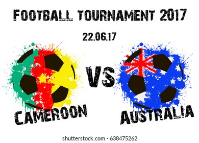 Banner football match Cameroon vs Australia.  Vector illustration