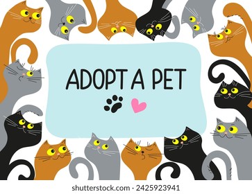  Banner, frame, text Adopt a pet. Cats in a row. Cute cartoon homeless kittens. Adopt homeless animals and raise them. Animal adoption concept. Don't buy, help homeless animals find  home.