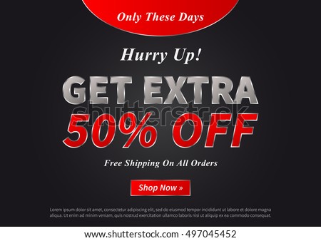 Banner Get Extra 50 percent vector illustration on black background. Poster Get Extra creative concept for websites, retail stores, advertising. Banner layout Get Extra A4 size, ready to print.