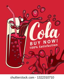 Banner with a glass of Cola and handwritten inscription in retro style. Vector illustration with a brown carbonated drink in a glass cup with a straw and a Cola spray on a red background