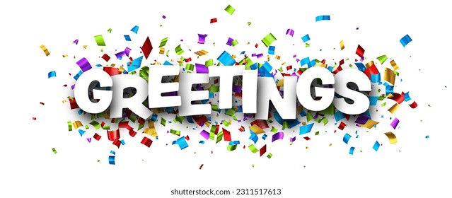 Banner with greetings sign over colourful cut out foil ribbon confetti background. Design element. Vector illustration.