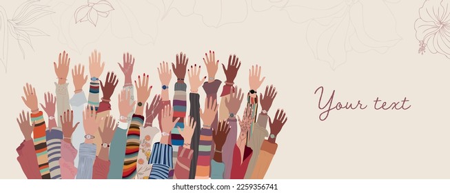 Banner group of hands up of diverse culture women. International Women’s day. Racial equality concept. Allyship and sisterhood. Feminism. Female social community. Empowerment or inclusion