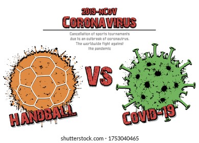 Banner handball vs covid-19 made of blots. Handball ball against coronavirus sign. Cancellation of sports tournaments. Pattern design. The worldwide fight against the pandemic. Vector illustration