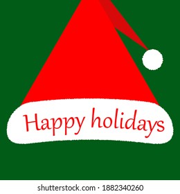 Banner Happy Holidays. Happy New Year and Merry Christmas. Big Santa hat with wish on green background. For invitation, greeting cards, posters, web banners