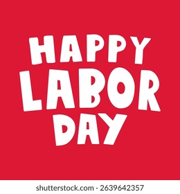 Banner. Happy Labor Day. Vector illustration on red background.