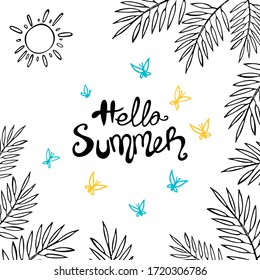 Banner Hello Summer and tropical leaves on white background. Vector illustration. Perfect for greeting card, postcard, print, banner.