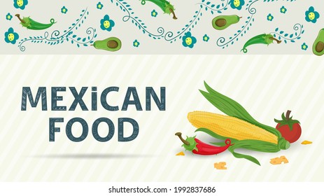 banner illustration for a design in a flat style, on the theme of Mexican food, the inscription name, Maize corn red pepper and tomato