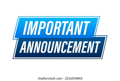 Banner with important announcement. Blue important announcement sign icon. Exclamation danger sign. Alert icon. Vector stock illustration.