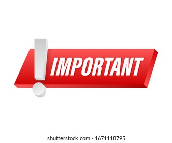 Banner with important. Red attention sign icon. Label icon. Important information banner. Alert icon. Vector stock illustration.