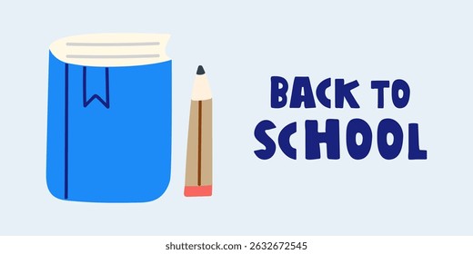 Banner. Inscription - Back to school. Flat vector illustration on blue background.