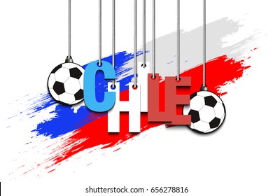 Banner the inscription Chile and ball hang on the ropes on the background of the Chile flag. Vector illustration