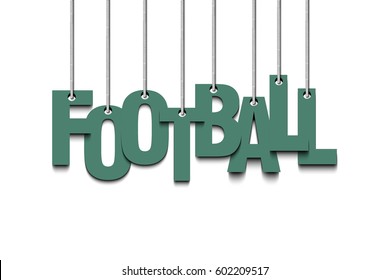 Banner the inscription football hang on the ropes. Vector illustration