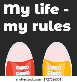 Banner with the inscription my life my rules. Multi-colored gymshoes on a gray background. 