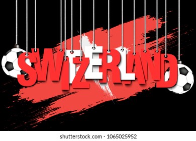 Banner the inscription Switzerland and ball hang on the ropes on the background of the Switzerland flag. Vector illustration