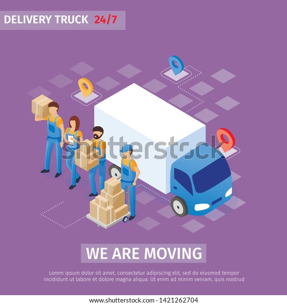 Banner Inscription we are Moving, Delivery\
Truck. Shipping and Transportation Staff are Standing Near Van.\
Loader Rolls on Cart Boxes. Men form Carrying Load by Hand. Vector\
Illustration.