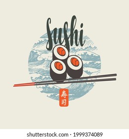Banner, label or menu with the inscription, sushi and chopsticks on the background of hand-drawn sea waves. Traditional Chinese cuisine. Vector illustration in retro style with hieroglyph Sushi