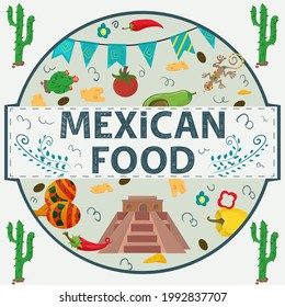 Banner label round illustration in a flat design on the theme of Mexican food, inscription name, pyramid of Indians chili pepper tomato and cheese in a circle