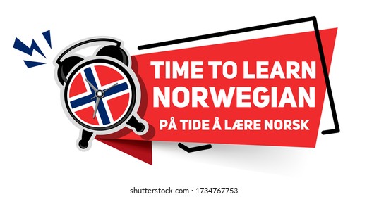 Banner “Time to learn Norwegian” - written in English and Norwegian. Alarm Clock with Norway Flag - Learning Concept
