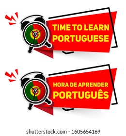 Banner “TIME TO LEARN PORTUGAL” - written in English and Portuguese. Alarm clock with the flag of Portugal on the dial - training concept
