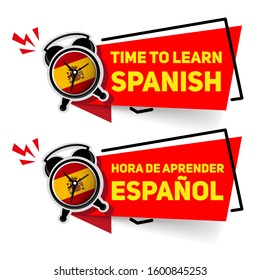 Banner “Time to Learn Spanish” - written in English and Spanish. Alarm Clock with Flag of Hispania Dial - Learning Concept