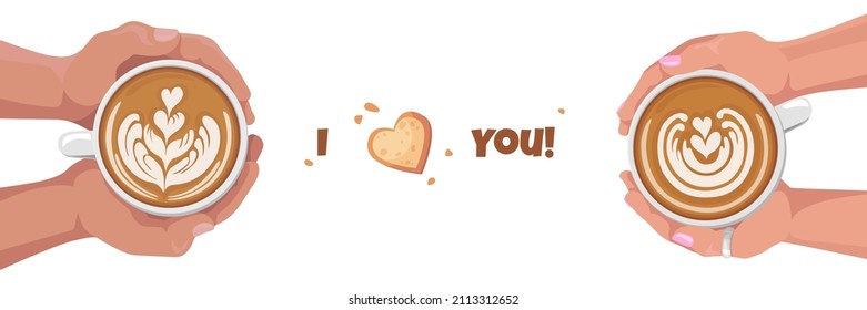 Banner made with woman and man hands holding coffee cups with latte art. Cappuccino crema of heart shape. Top view. Flat cartoon illustration. Valentines day concept. Isolated.