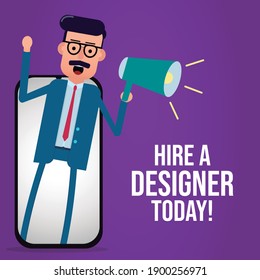 banner with a man shouting hire a designer, coming out of a smartphone. vector eps 10. editable