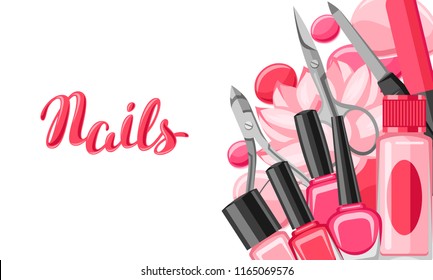 Banner with manicure tools. Nail polishes and professional equipment for manicure salons.