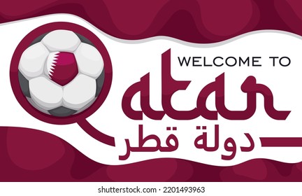 Banner with maroon waving fabrics, soccer ball and greeting with welcome to the State of Qatar (written in Arabic).