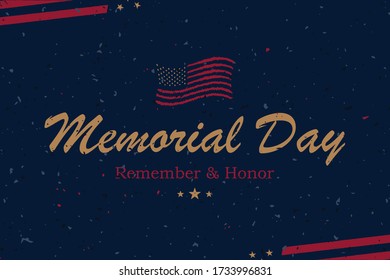Banner Memorial Day. Raster Illustration with lettering "Remember and Honor" and USA flag on blue background with retro texture.