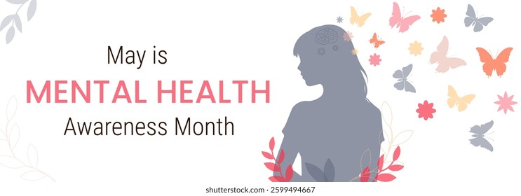 Banner for Mental Health Awareness Month in May. Silhouettes of girls with butterflies and flowers