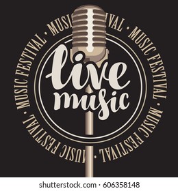 banner with microphone, inscription live music and the words music festival, written around