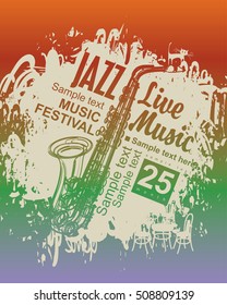 banner music poster with jazz festival an saxophone on grungy background