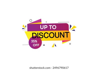    banner, new, discount, up to, offer, 35 percent off, super offer, template. sticker final sale,  poster. special, offer, animation 
