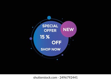    banner, new, discount, up to, offer, 15 percent off, super offer, template. sticker final sale,  poster. special, offer, animation 
