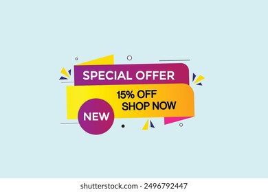    banner, new, discount, up to, offer, 15 percent off, super offer, template. sticker final sale,  poster. special, offer, animation 
