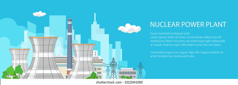 Banner with Nuclear Power Plant , Thermal Station and Text, Nuclear Reactor and Power Lines on the Background of the City, Vector Illustration