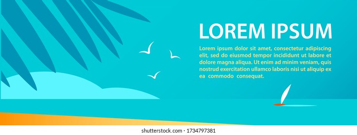 Banner on the theme of the summer resort. Palm tree, seagulls and sail in the blue sea. Tourist season and rest. Place for text. Vector illustration.
