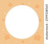 banner, orange background for instagram stories with thumb up and round text field