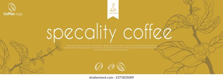 Banner organic coffee Design, template design for coffee roaster concept, bakery banner for eco store and market, flower panoramic background with vector coffee beans illustration in engraving style.

