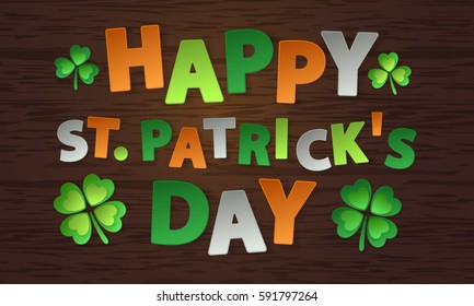 Banner with paper green four leaf clovers and paper lettering Happy Saint Patrick's Day. Vector illustration on wooden background. Elements for cards, poster, holiday, party.